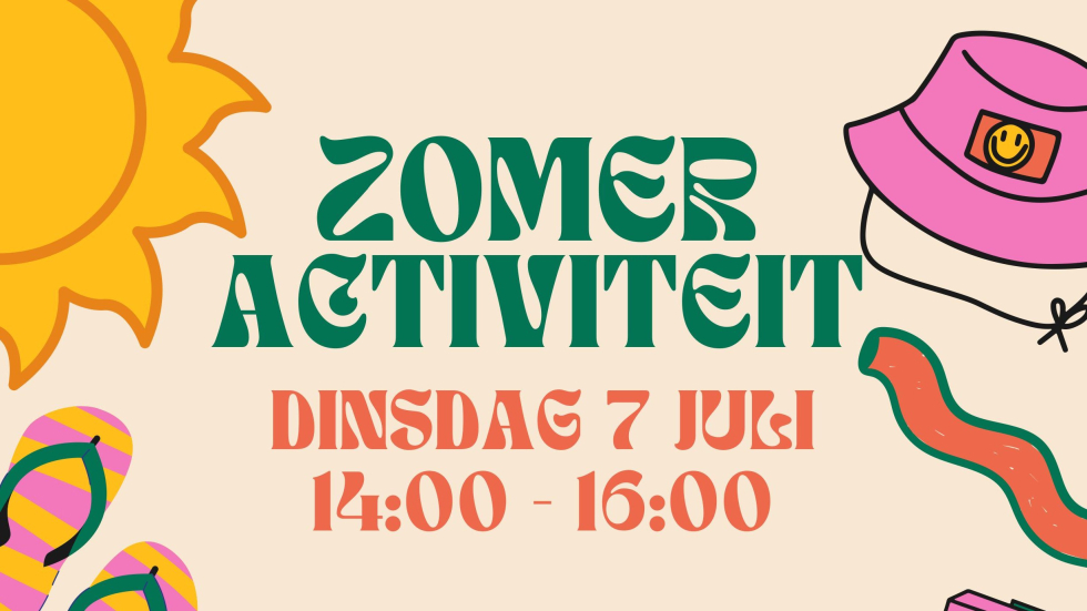 Beeld van de flyer met de tekst 'Zomer activiteit, dinsdag 7 juli, 14:00 tot 16:00 uur' en daaromheen zomerse illustraties, zoals teenslippers en een zon