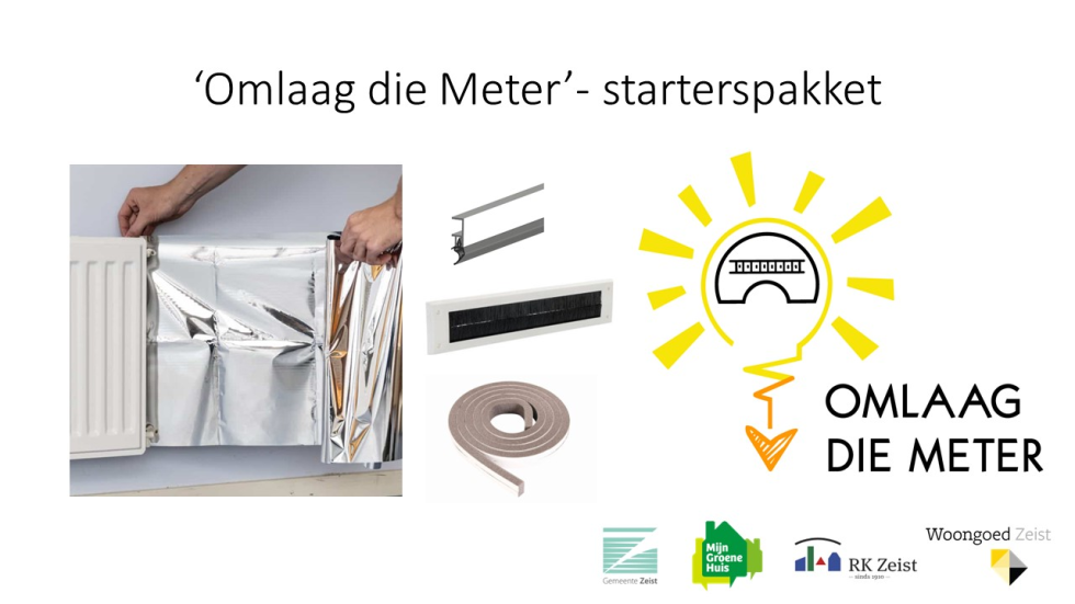 Collage van het 'Omlaag die Meter'-starterspakket met foto's van radiatorfolie, tochtstrippen en en brievenbusborstel. Ook staan de logo's van gemeente Zeist, Mijn Groene Huis, RK Zeist en Woongoed Zeist op de flyer.