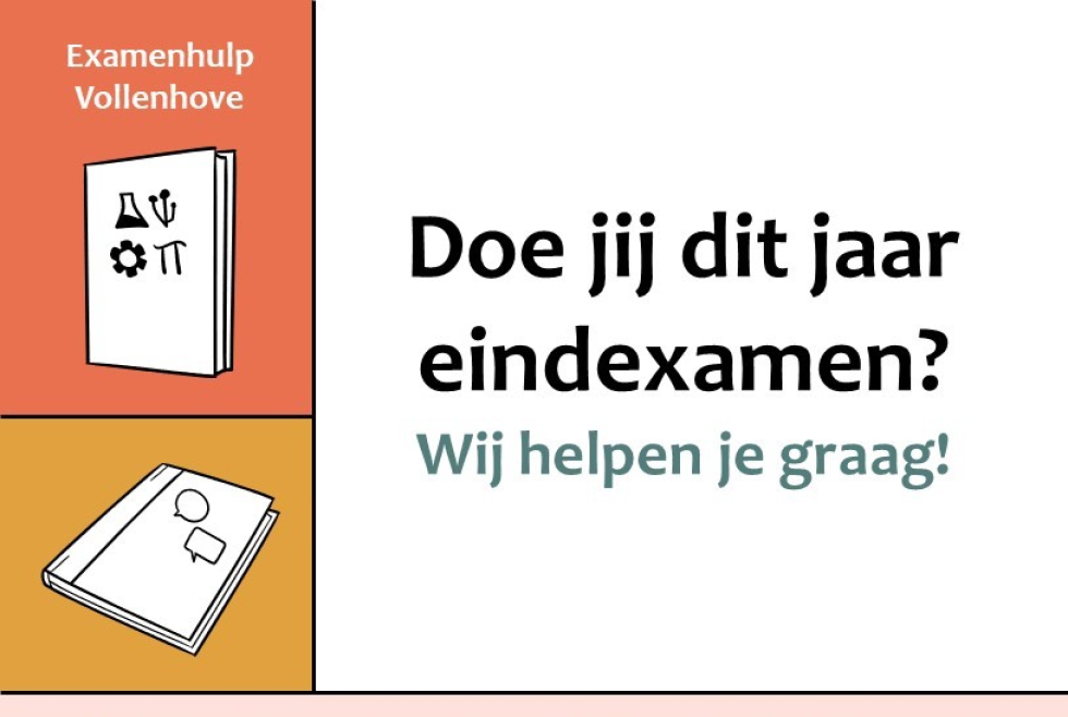 Deel van flyer van Examenhulp Vollenhove met een boek en een schrift en de tekst: 'Doe jij examen dit jaar? Wij helpen je graag'